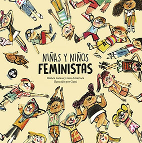 Niñas y niños feministas (Spanish Edition) by Luis Amavisca, Gusti, Blanca Lacasa, 9788418599804