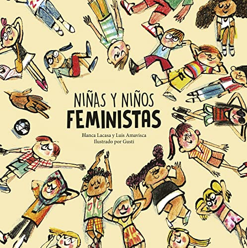 Niñas y niños feministas (Spanish Edition) by Luis Amavisca, Gusti, Blanca Lacasa, 9788418599804