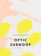 Optic Subwoof by Douglas Kearney, 9781950268672