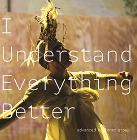 I Understand Everything Better by David Neumann, Advanced Beginner Group, Maria Baranova, 9781737025559
