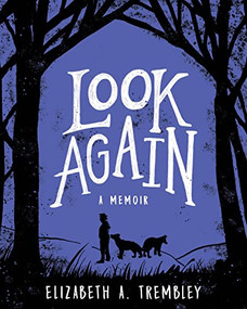 Look Again by Elizabeth A. Trembley, 9781951491185