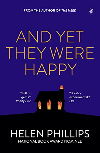 And Yet They Were Happy by Helen Phillips, 9781948585576
