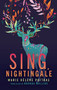 Sing, Nightingale by Marie Hélène Poitras, Rhonda Mullins, 9781552454480