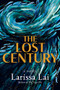 The Lost Century by Larissa Lai, 9781551528977