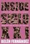 Inside Siglo XXI (Locked Up in Mexico's Largest Immigration Detention Center) by Belén Fernández, 9781682193556