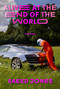 Alive at the End of the World by Saeed Jones, D. A. Powell, 9781566896511