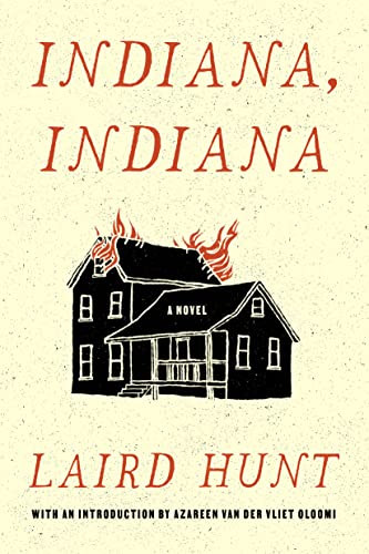 Indiana, Indiana by Laird Hunt, 9781566896658