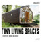 Tiny Living Spaces (Innovative Design Solutions) by Lisa Baker, 9783037682838