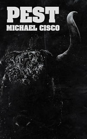 Pest - 9781955904308 by Michael Cisco, 9781955904308