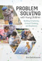 Problem Solving with Young Children (Building Creativity, Critical Thinking, and Resilience) by Ann Gadzikowski, 9781605547671