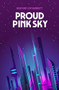 Proud Pink Sky by Redfern Jon Barrett, 9781612942537