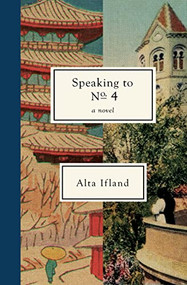 Speaking to No. 4 by Alta Ifland, 9781734537970