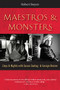 Maestros & Monsters (Days & Nights with Susan Sontag & George Steiner) by Robert Boyers, 9781942134886