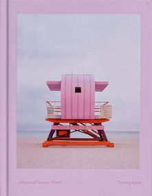 Lifeguard Towers: Miami by Tommy Kwak, Karen Taylor Quinn, 9781736156223