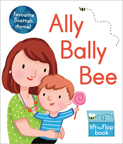 Ally Bally Bee (A lift-the-flap book) by Kathryn Selbert, 9781782504399