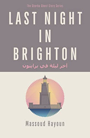 Last Night in Brighton by Massoud Hayoun, 9781850773504