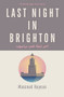Last Night in Brighton by Massoud Hayoun, 9781850773504