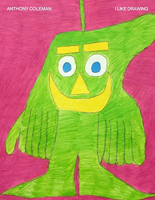I Like Drawing by Anthony Coleman, 9798986197500