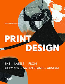 Print Design (The Latest from Germany Switzerland Austria) by Odo-Ekke Bingel, 9783721210224