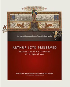 Arthur Szyk Preserved (Institutional Collections of Original Art) by Irvin Ungar, Samantha Lyons, 9781913875404