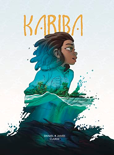 Kariba by Daniel Clarke, James Clarke, Daniel Snaddon, 9781946395825