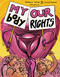 My Body, Our Rights by Paula Hewitt Amram, Sabrina Jones, Rebecca Migdal, Seth Tobocman, 9781849355100