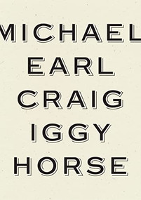 Iggy Horse - 9781950268757 by Michael Earl Craig, 9781950268757