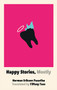 Happy Stories, Mostly by Norman Erikson Pasaribu, Tiffany Tsao, 9781952177057