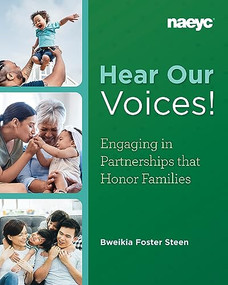 Hear Our Voices! (Engaging in Partnerships that Honor Families) by Bweikia Foster Steen, 9781952331183