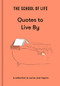 The School of Life: Quotes to Live By (A collection to revive and inspire) by The School of Life, 9781915087041