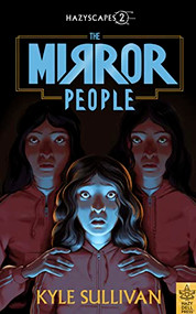 The Mirror People by Kyle Sullivan, 9781948931441