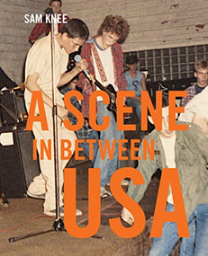 A Scene In Between USA by Sam Knee, 9781800660304