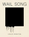 Wail Song (or wading in the water at the end of the world) by Chaun Webster, 9781939568687