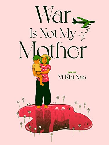 War is not my Mother by Vi Khi Nao, 9781955904766