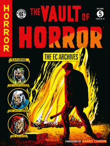 The EC Archives: The Vault of Horror Volume 5 by Carl Wessler, Johnny Craig, Graham Ingels, Bernie Krigstein, Daniel Chabon, 9781506736402
