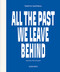 All the Past We Leave Behind (America's New Nomads) by Timothy Eastman, Timothy Eastman, Lisa Drechsel, 9783969000922
