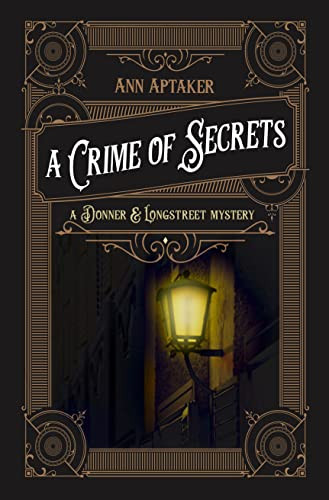 A Crime of Secrets by Ann Aptaker, 9781612942698