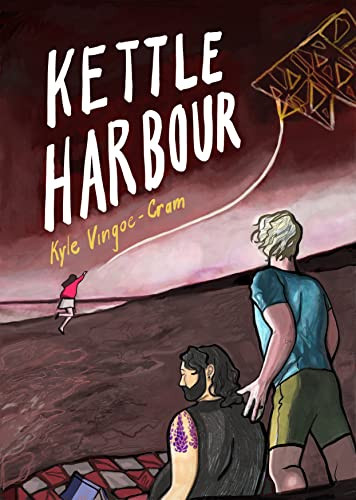 Kettle Harbour by Kyle Vingoe-Cram, 9781772620832