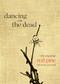 Dancing with the Dead (The Essential Red Pine Translations) by Red Pine, 9781556596452