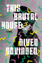 This Brutal House by Niven Govinden, 9781646052677