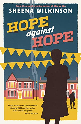 Hope against Hope by Sheena Wilkinson, 9781912417421