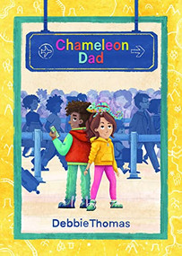 Chameleon Dad by Debbie Thomas, 9781912417889