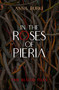 In the Roses of Pieria by Anna Burke, 9781612942735