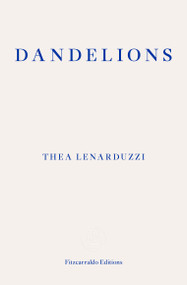 Dandelions - 9781913097974 by Thea Lenarduzzi, 9781913097974
