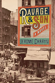 Ravage & Son by Jerome Charyn, 9781954276192