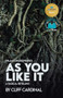 William Shakespeare's As You Like It, A Radical Retelling by Cliff Cardinal, 9780369103970