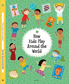 How Kids Play Around the World by Stepanka Sekaninova, Michaela Bergmannova, 9788000067957