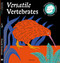 Versatile Vertebrates by Tom Velcovsky, Marie Kotasova Adamkova, Babora Idesova, 9788000067995