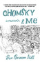 Chomsky and Me (A Memoir) by Bev Boisseau Stohl, 9781682193778