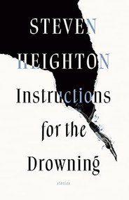 Instructions for the Drowning by Steven Heighton, 9781771965354